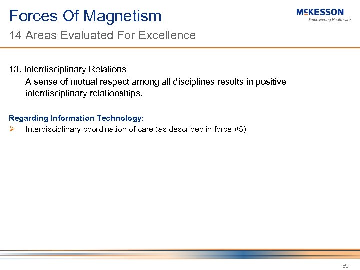 Forces Of Magnetism 14 Areas Evaluated For Excellence 13. Interdisciplinary Relations A sense of