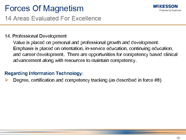 Forces Of Magnetism 14 Areas Evaluated For Excellence 14. Professional Development Value is placed