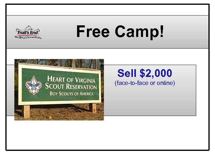 Free Camp! Sell $2, 000 (face-to-face or online) 