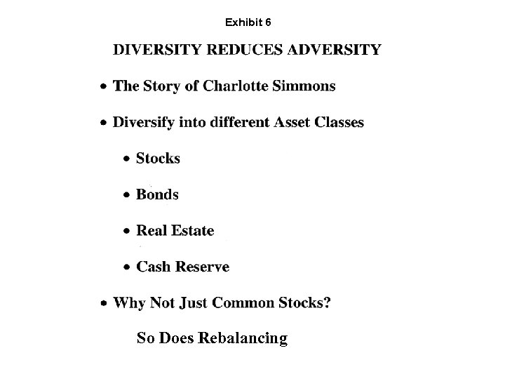 Exhibit 6 So Does Rebalancing 