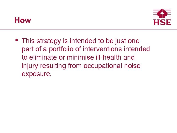 How • This strategy is intended to be just one part of a portfolio