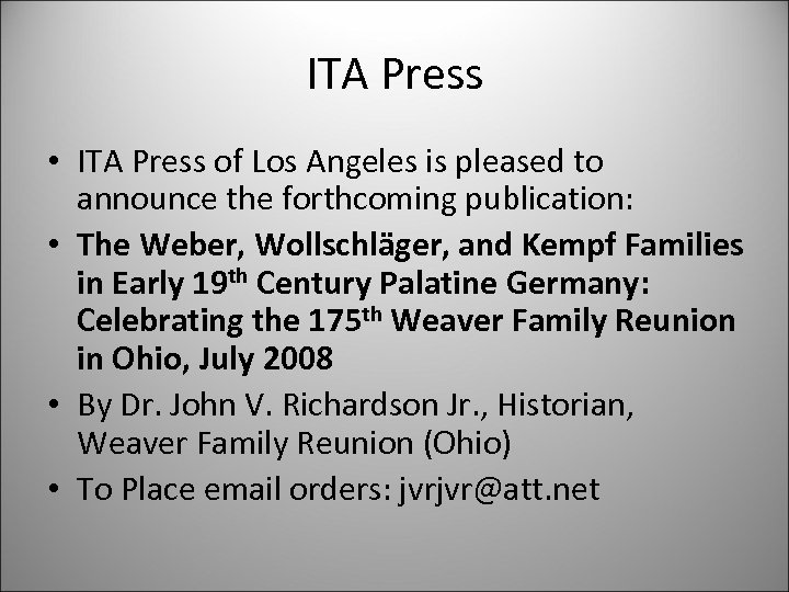 ITA Press • ITA Press of Los Angeles is pleased to announce the forthcoming