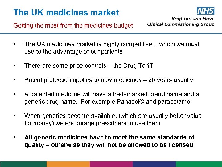 The UK medicines market Getting the most from the medicines budget • The UK