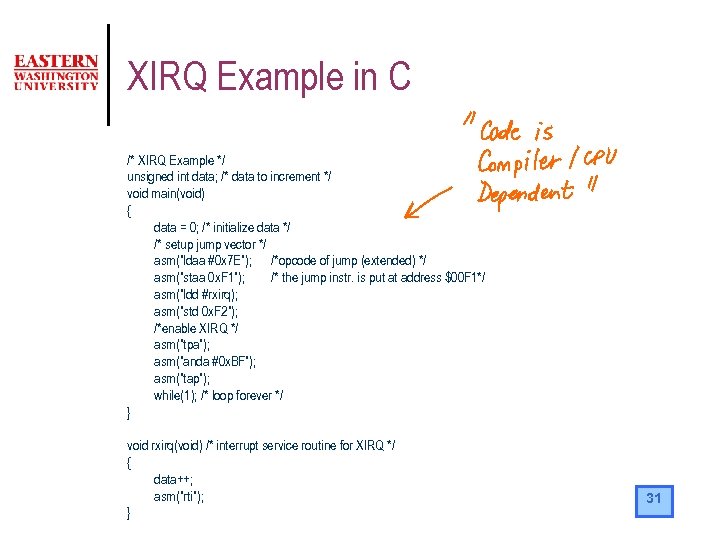 XIRQ Example in C /* XIRQ Example */ unsigned int data; /* data to