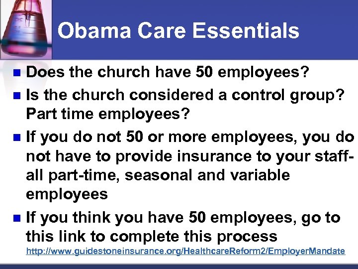 Obama Care Essentials Does the church have 50 employees? n Is the church considered