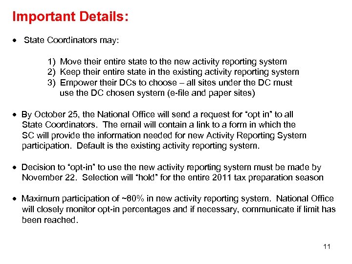 Important Details: · State Coordinators may: 1) Move their entire state to the new
