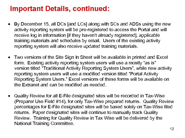 Important Details, continued: · By December 15, all DCs [and LCs] along with SCs