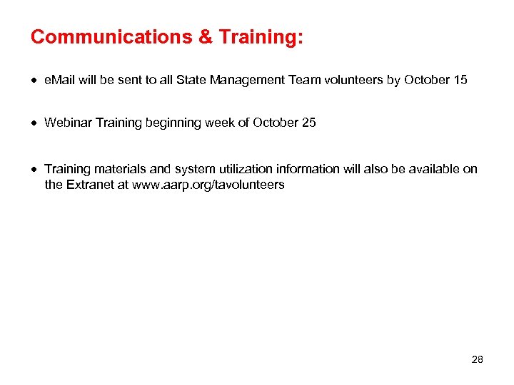 Communications & Training: · e. Mail will be sent to all State Management Team