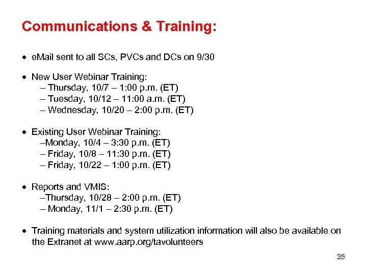 Communications & Training: · e. Mail sent to all SCs, PVCs and DCs on