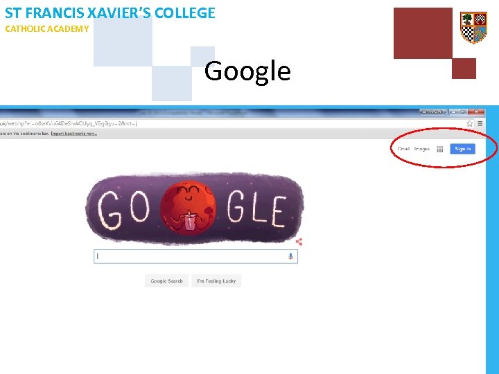 ST FRANCIS XAVIER’S COLLEGE CATHOLIC ACADEMY Google . . . LIFE IN ALL ITS