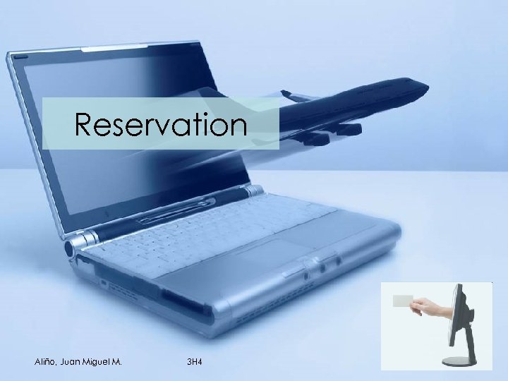 Reservation Aliño, Juan Miguel M. 3 H 4 