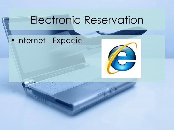 Electronic Reservation • Internet - Expedia 