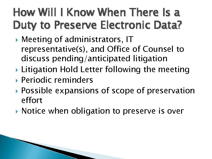 How Will I Know When There Is a Duty to Preserve Electronic Data? Meeting
