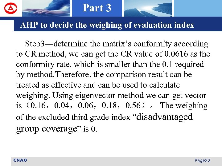 Part 3 AHP to decide the weighing of evaluation index Step 3—determine the matrix’s