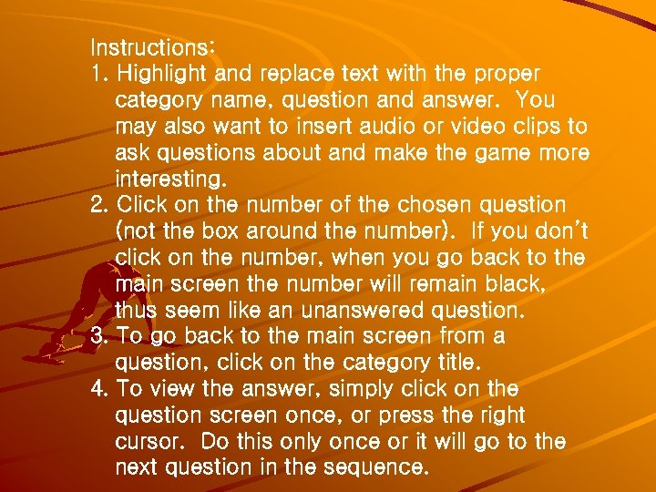 Instructions: 1. Highlight and replace text with the proper category name, question and answer.