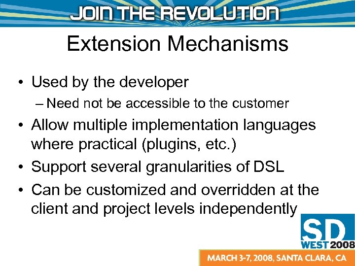 Extension Mechanisms • Used by the developer – Need not be accessible to the
