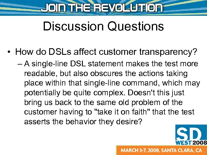 Discussion Questions • How do DSLs affect customer transparency? – A single-line DSL statement