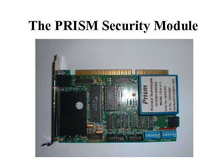 The PRISM Security Module 