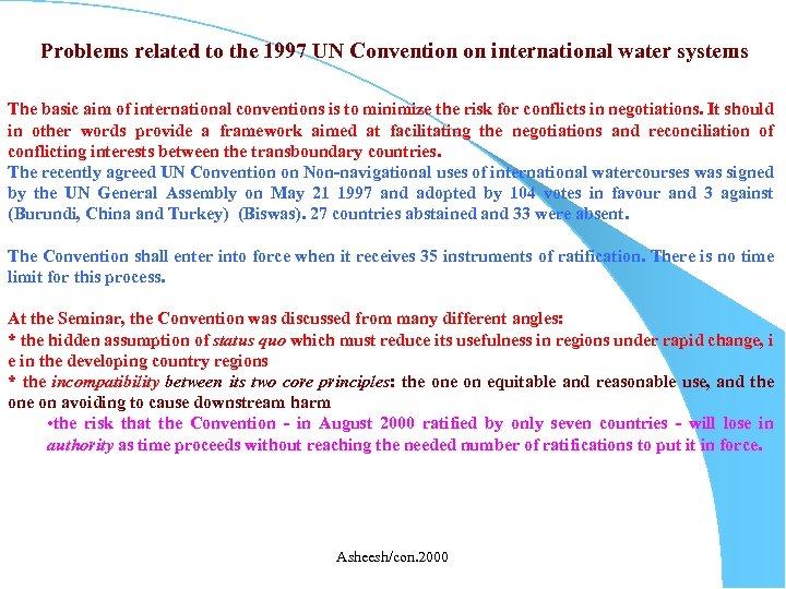 Problems related to the 1997 UN Convention on international water systems The basic aim