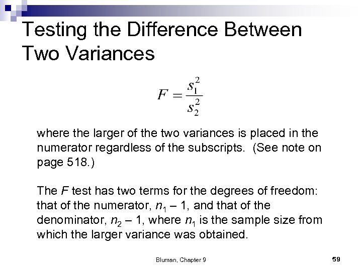 Testing the Difference Between Two Variances where the larger of the two variances is