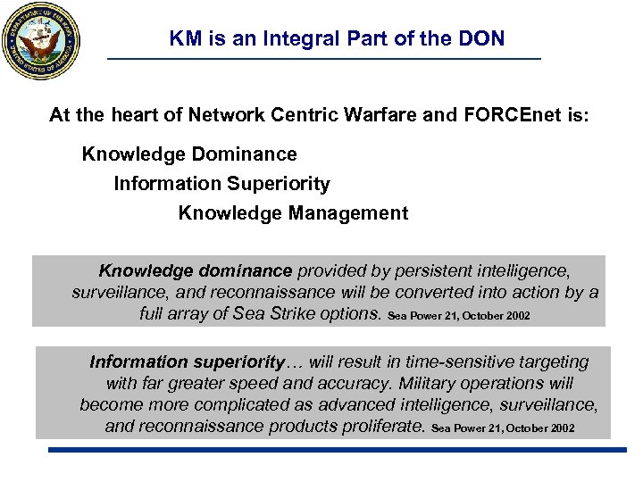 KM is an Integral Part of the DON At the heart of Network Centric