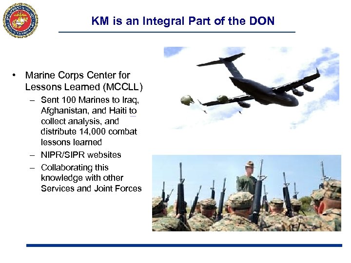 KM is an Integral Part of the DON • Marine Corps Center for Lessons