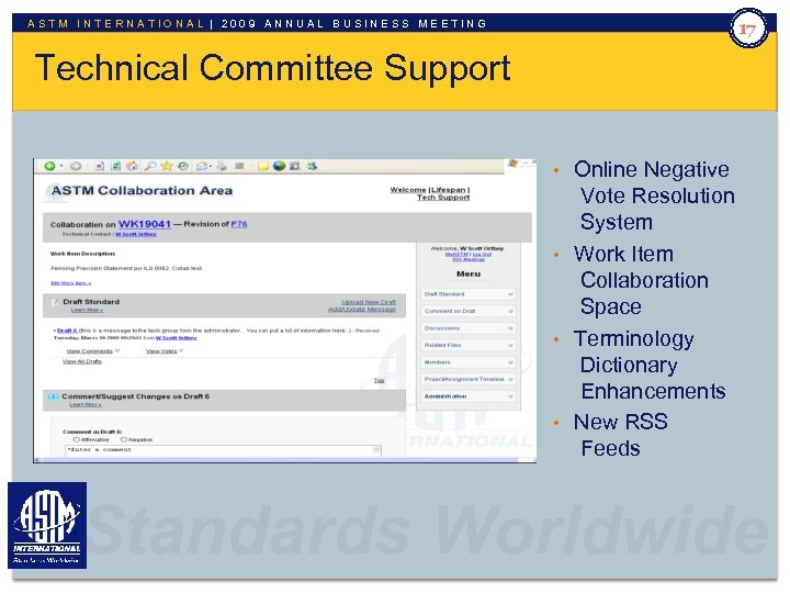 17 ASTM INTERNATIONAL | 2009 ANNUAL BUSINESS MEETING Technical Committee Support • Online Negative