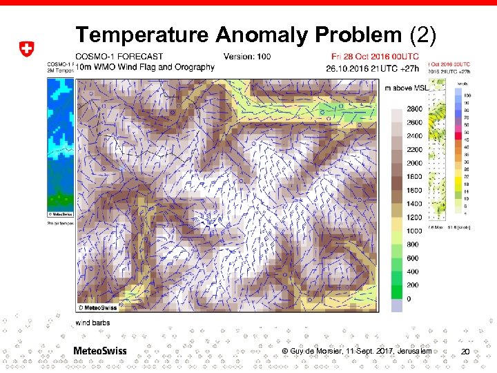 Temperature Anomaly Problem (2) © Guy de Morsier, 11 Sept. 2017, Jerusalem 20 