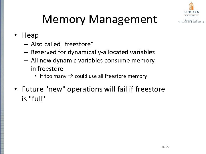 Memory Management • Heap – Also called 