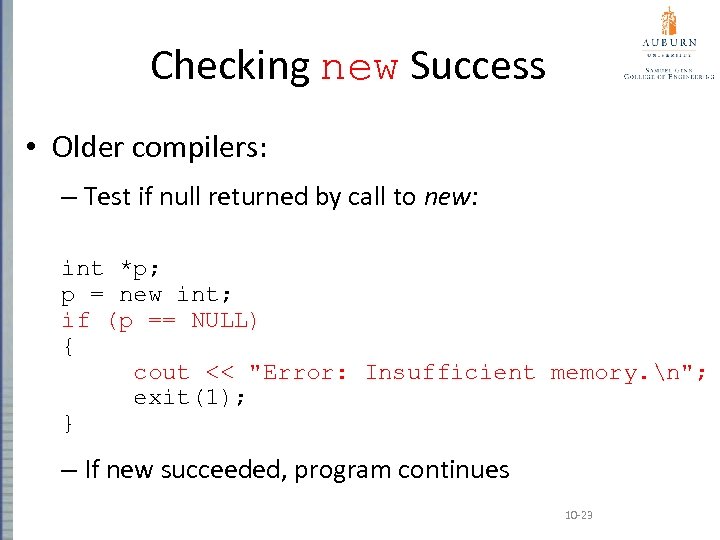 Checking new Success • Older compilers: – Test if null returned by call to