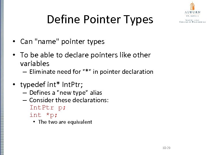 Define Pointer Types • Can 