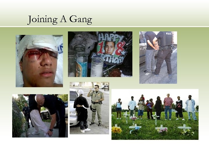 Joining A Gang 