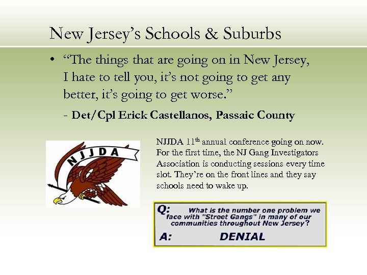 New Jersey’s Schools & Suburbs • “The things that are going on in New