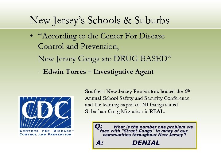 New Jersey’s Schools & Suburbs • “According to the Center For Disease Control and