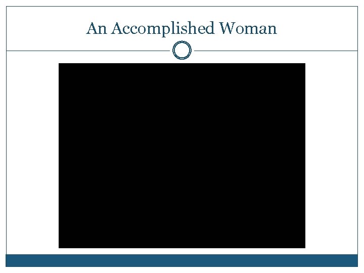 An Accomplished Woman 