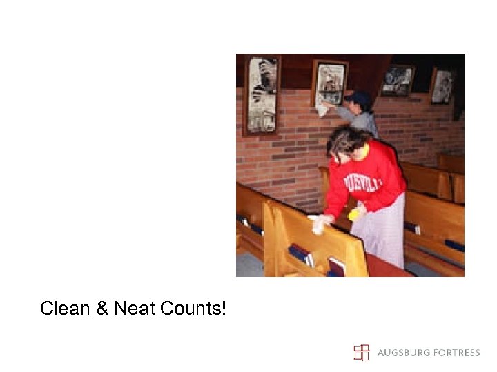 Clean & Neat Counts! 