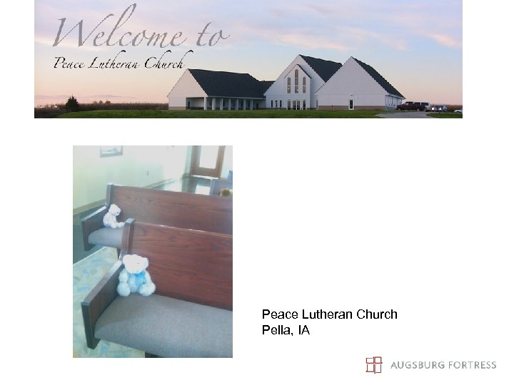 Peace Lutheran Church Pella, IA 