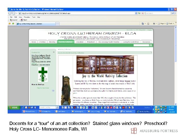 Docents for a “tour” of an art collection? Stained glass windows? Preschool? Holy Cross