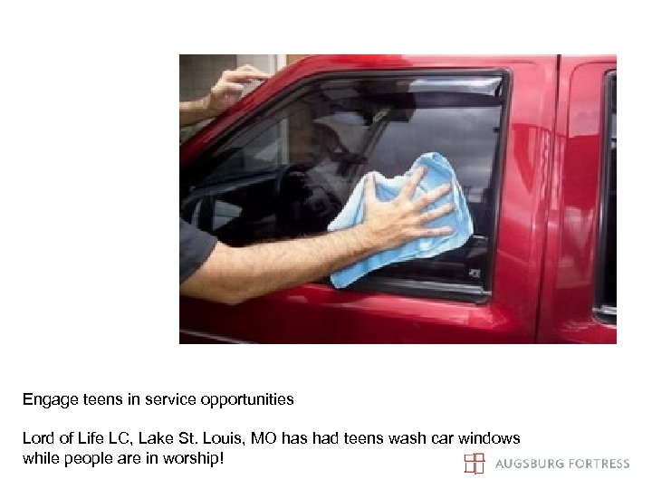 Engage teens in service opportunities Lord of Life LC, Lake St. Louis, MO has