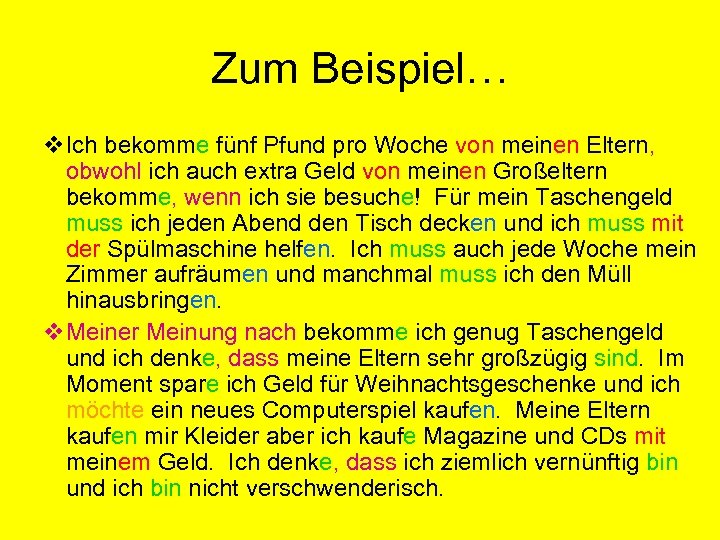Zum Beispiel… v. Ich bekomme fünf Pfund pro Woche von meinen Eltern, obwohl ich
