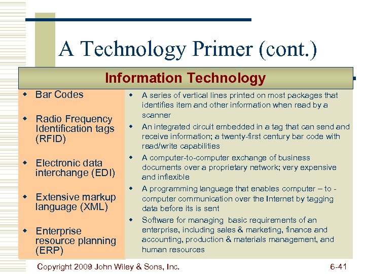 A Technology Primer (cont. ) Information Technology w Bar Codes w w Radio Frequency