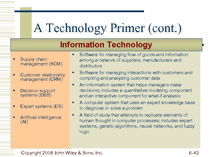 A Technology Primer (cont. ) Information Technology w Supply chain management (SCM) w Customer