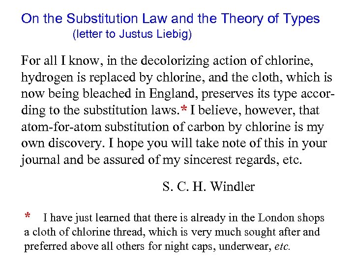 On the Substitution Law and the Theory of Types (letter to Justus Liebig) For