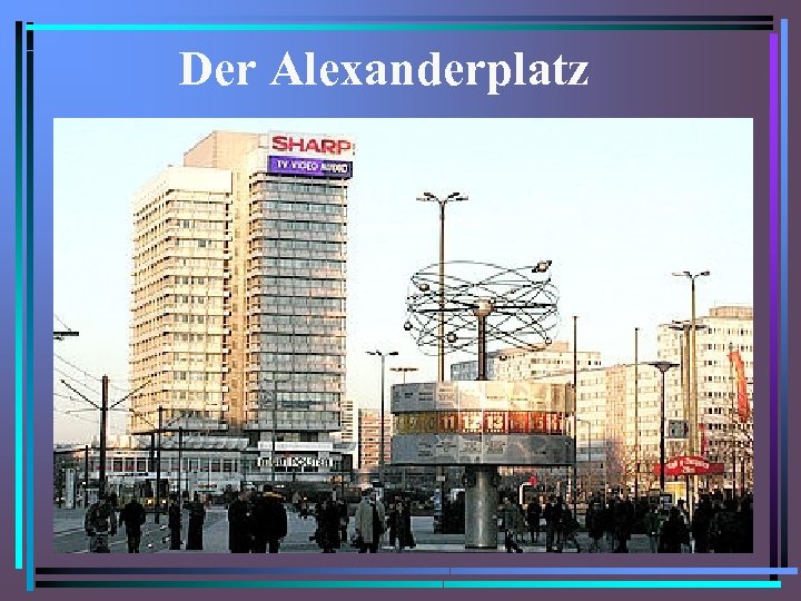 Der Alexanderplatz 