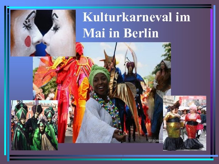 Kulturkarneval im Mai in Berlin 