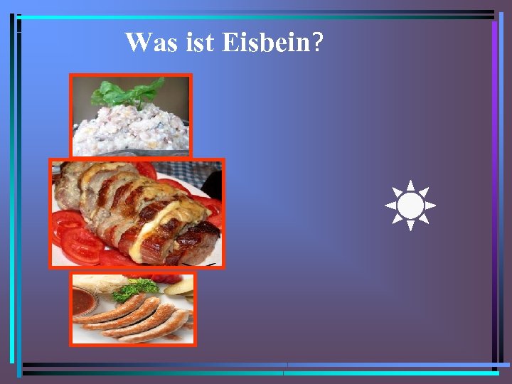 Was ist Eisbein? 