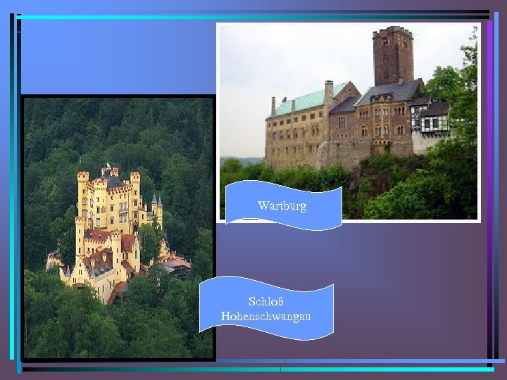 Wartburg Schloß Hohenschwangau 