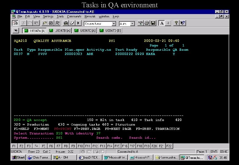 Tasks in QA environment SQA 210 Task 0037 QUALITY ASSURANCE PS 1 Type Responsible