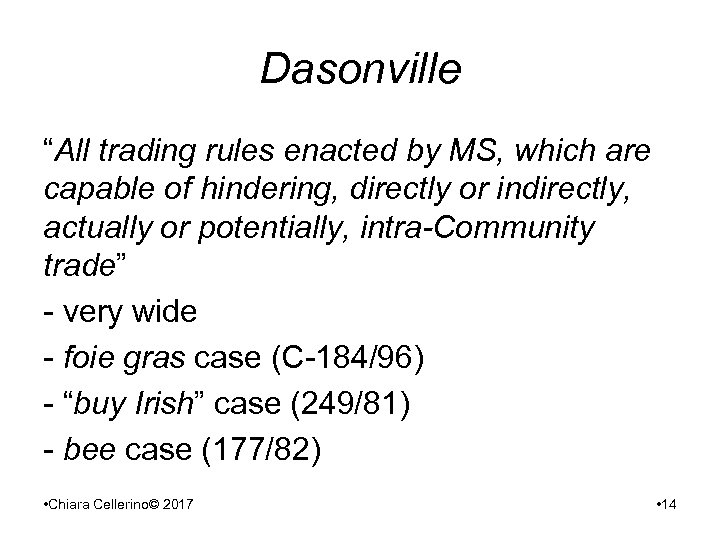 Dasonville “All trading rules enacted by MS, which are capable of hindering, directly or