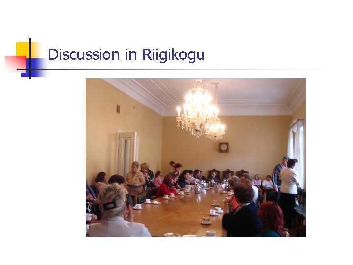 Discussion in Riigikogu 